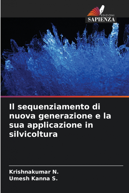 Il sequenziamento di nuova generazione e la sua applicazione in silvicoltura