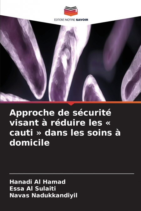 Approche de sécurité visant à réduire les  cauti  dans les soins à domicile