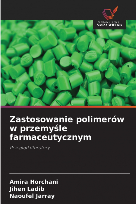 Zastosowanie polimerów w przemyśle farmaceutycznym
