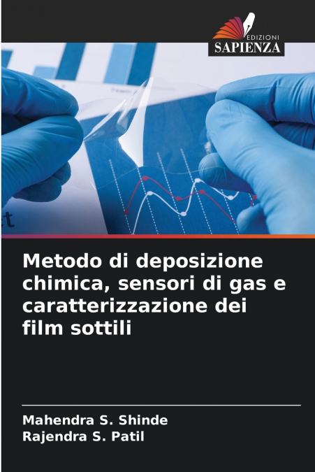 Metodo di deposizione chimica, sensori di gas e caratterizzazione dei film sottili
