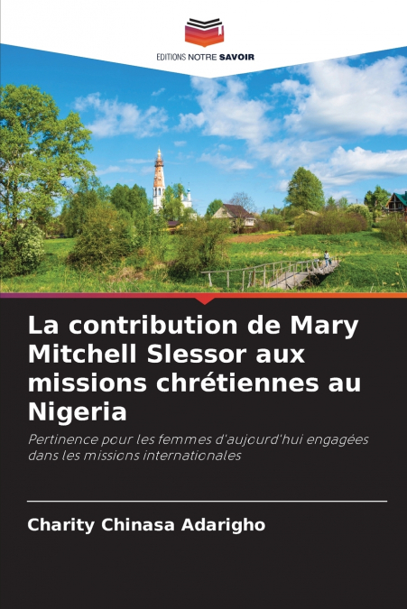 La contribution de Mary Mitchell Slessor aux missions chrétiennes au Nigeria