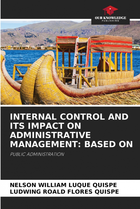 INTERNAL CONTROL AND ITS IMPACT ON ADMINISTRATIVE MANAGEMENT
