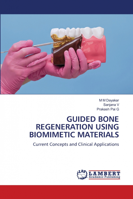 GUIDED BONE REGENERATION USING BIOMIMETIC MATERIALS