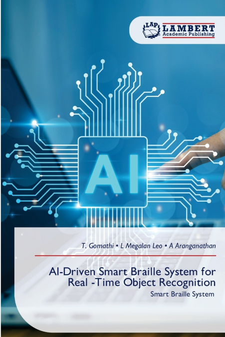 AI-Driven Smart Braille System for Real -Time Object Recognition