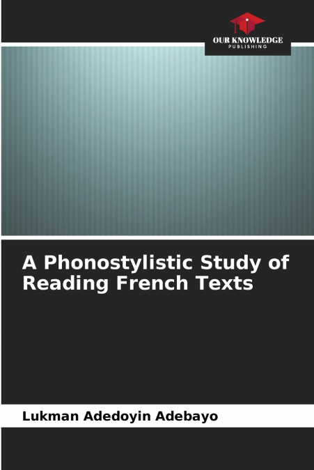 A Phonostylistic Study of Reading French Texts