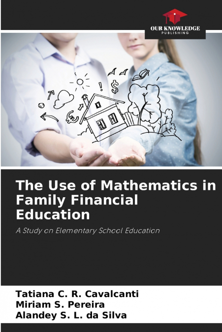 The Use of Mathematics in Family Financial Education