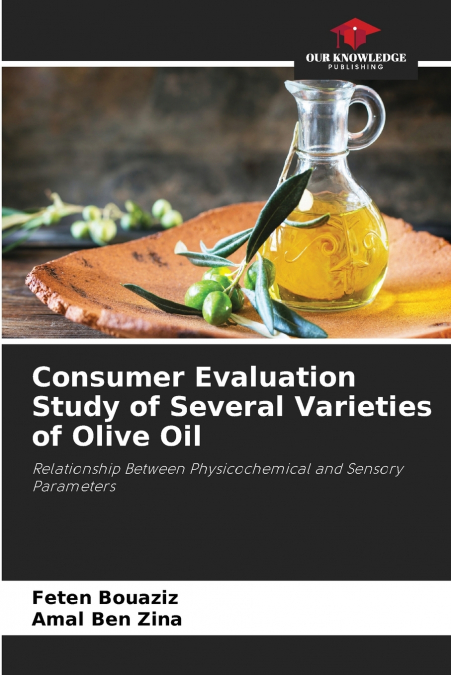 Consumer Evaluation Study of Several Varieties of Olive Oil
