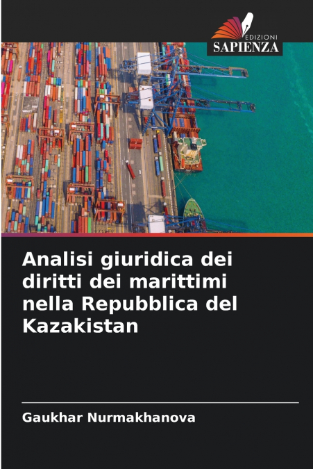Analisi giuridica dei diritti dei marittimi nella Repubblica del Kazakistan