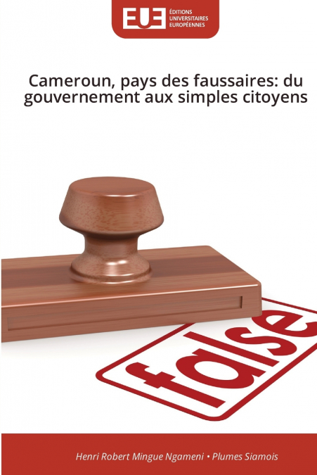 Cameroun, pays des faussaires