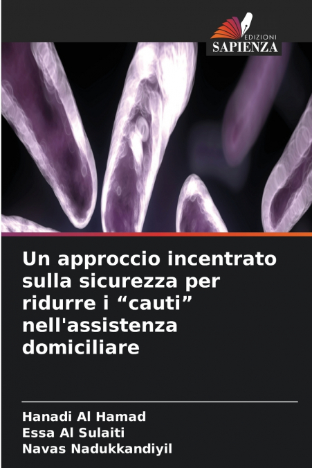 Un approccio incentrato sulla sicurezza per ridurre i 'cauti' nell’assistenza domiciliare