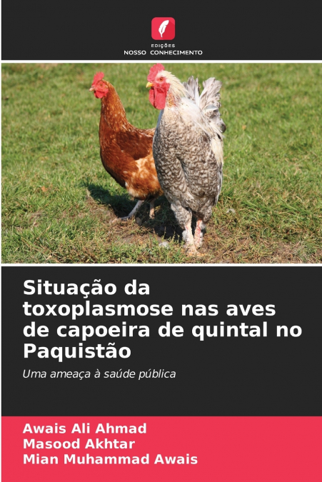 Situação da toxoplasmose nas aves de capoeira de quintal no Paquistão