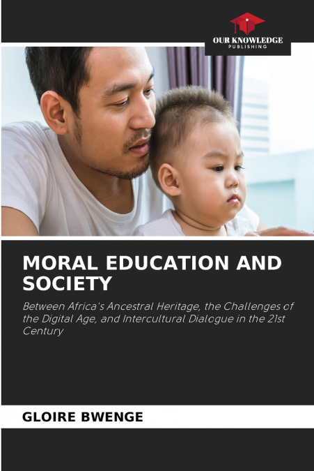 MORAL EDUCATION AND SOCIETY
