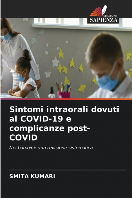 Sintomi intraorali dovuti al COVID-19 e complicanze post-COVID