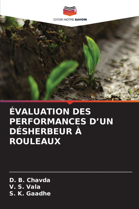 ÉVALUATION DES PERFORMANCES D’UN DÉSHERBEUR À ROULEAUX