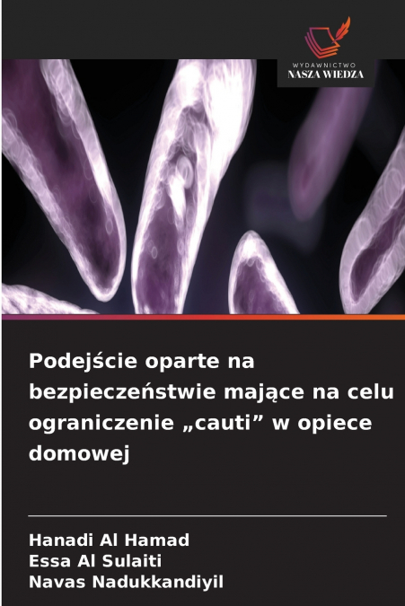 Podejście oparte na bezpieczeństwie mające na celu ograniczenie „cauti' w opiece domowej