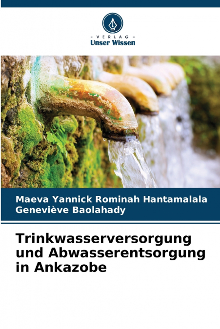 Trinkwasserversorgung und Abwasserentsorgung in Ankazobe