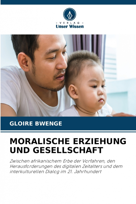 MORALISCHE ERZIEHUNG UND GESELLSCHAFT
