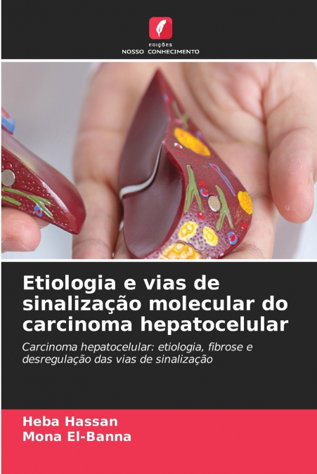 Etiologia e vias de sinalização molecular do carcinoma hepatocelular