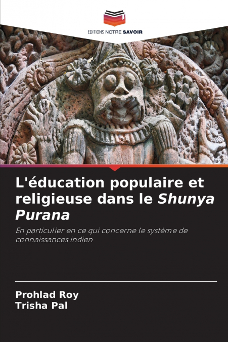 L’éducation populaire et religieuse dans le Shunya Purana