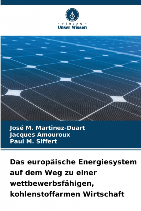 Das europäische Energiesystem auf dem Weg zu einer wettbewerbsfähigen, kohlenstoffarmen Wirtschaft