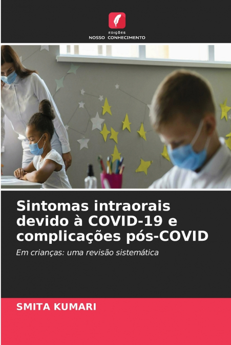 Sintomas intraorais devido à COVID-19 e complicações pós-COVID