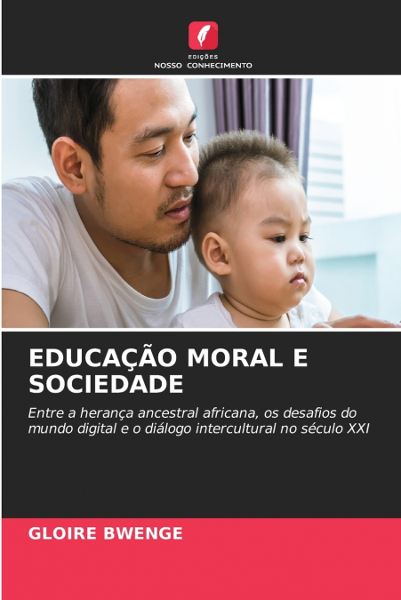 EDUCAÇÃO MORAL E SOCIEDADE