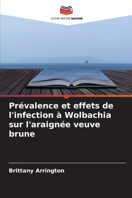 Prévalence et effets de l’infection à Wolbachia sur l’araignée veuve brune