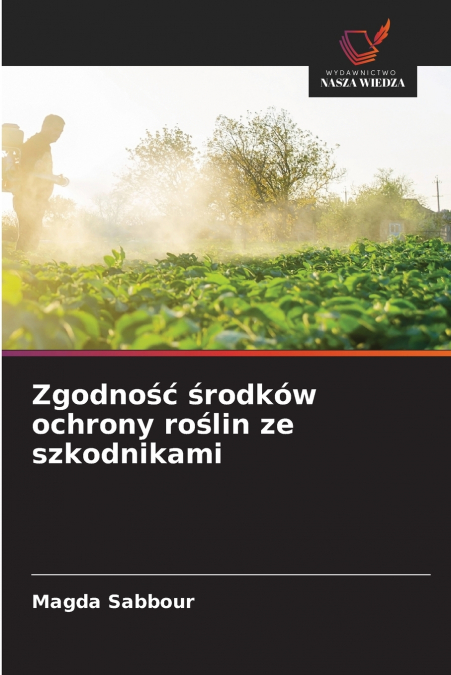 Zgodność środków ochrony roślin ze szkodnikami