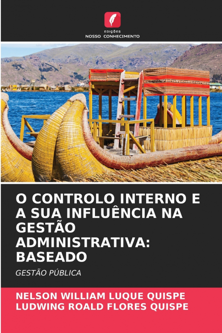 O CONTROLO INTERNO E A SUA INFLUÊNCIA NA GESTÃO ADMINISTRATIVA