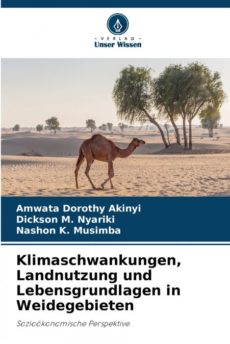 Klimaschwankungen, Landnutzung und Lebensgrundlagen in Weidegebieten