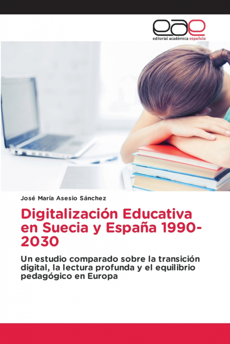 Digitalización Educativa en Suecia y España 1990-2030