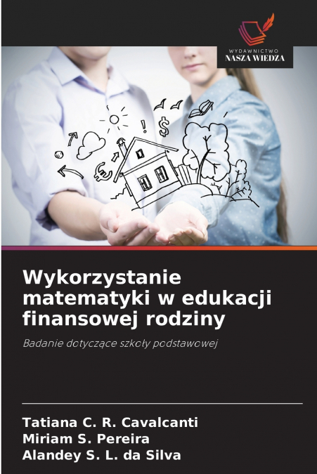 Wykorzystanie matematyki w edukacji finansowej rodziny