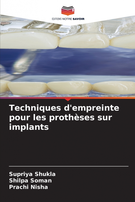 Techniques d’empreinte pour les prothèses sur implants