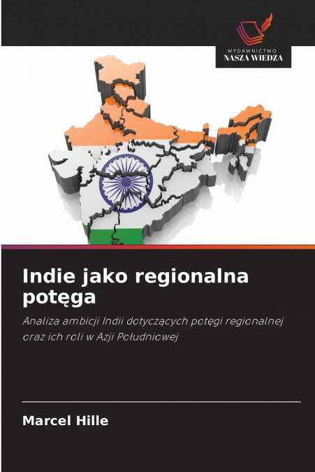 Indie jako regionalna potęga