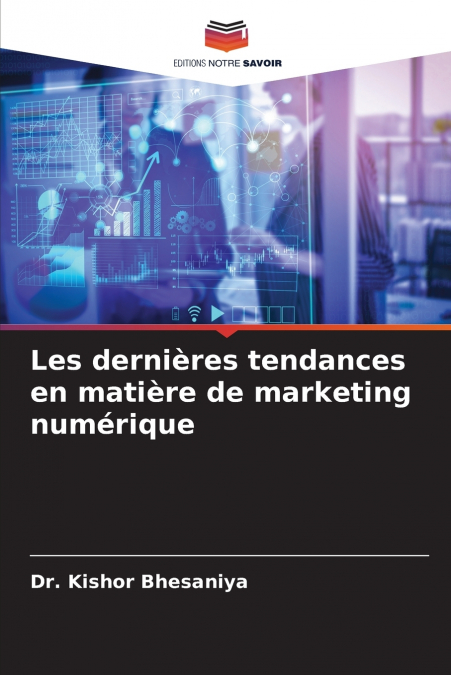 Les dernières tendances en matière de marketing numérique