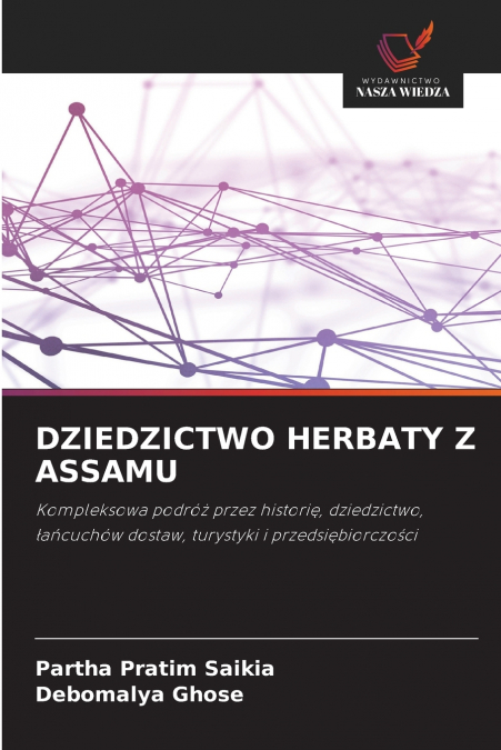 DZIEDZICTWO HERBATY Z ASSAMU