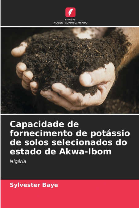 Capacidade de fornecimento de potássio de solos selecionados do estado de Akwa-Ibom