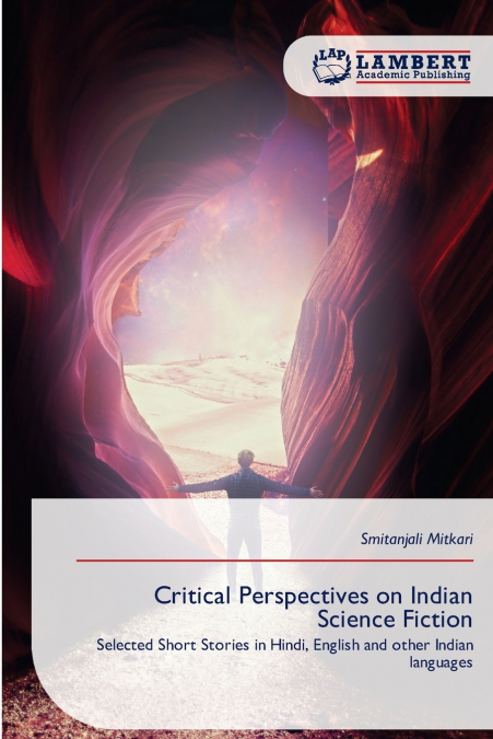 Critical Perspectives on Indian Science Fiction