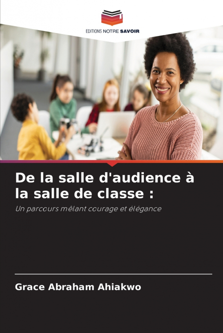 De la salle d’audience à la salle de classe