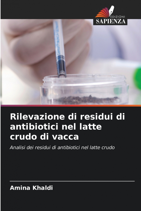 Rilevazione di residui di antibiotici nel latte crudo di vacca