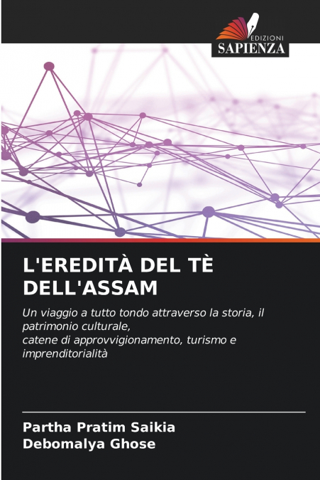 L’EREDITÀ DEL TÈ DELL’ASSAM