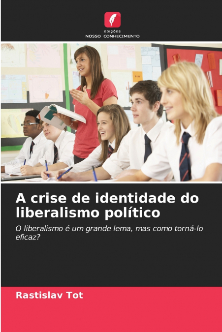 A crise de identidade do liberalismo político