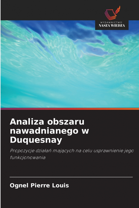 Analiza obszaru nawadnianego w Duquesnay