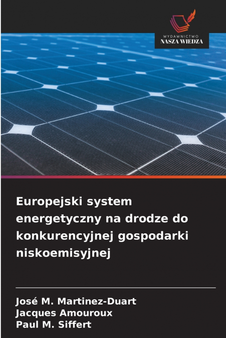 Europejski system energetyczny na drodze do konkurencyjnej gospodarki niskoemisyjnej