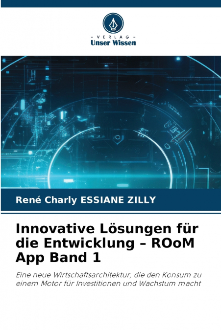 Innovative Lösungen für die Entwicklung - ROoM App Band 1