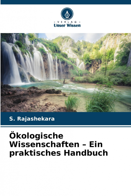 Ökologische Wissenschaften - Ein praktisches Handbuch