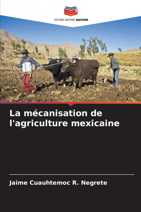 La mécanisation de l’agriculture mexicaine