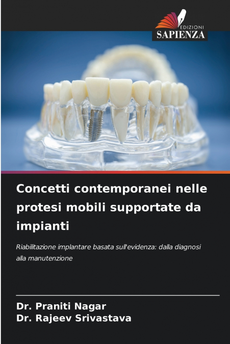 Concetti contemporanei nelle protesi mobili supportate da impianti