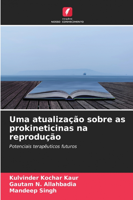 Uma atualização sobre as prokineticinas na reprodução