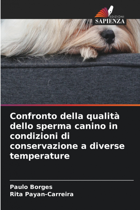 Confronto della qualità dello sperma canino in condizioni di conservazione a diverse temperature